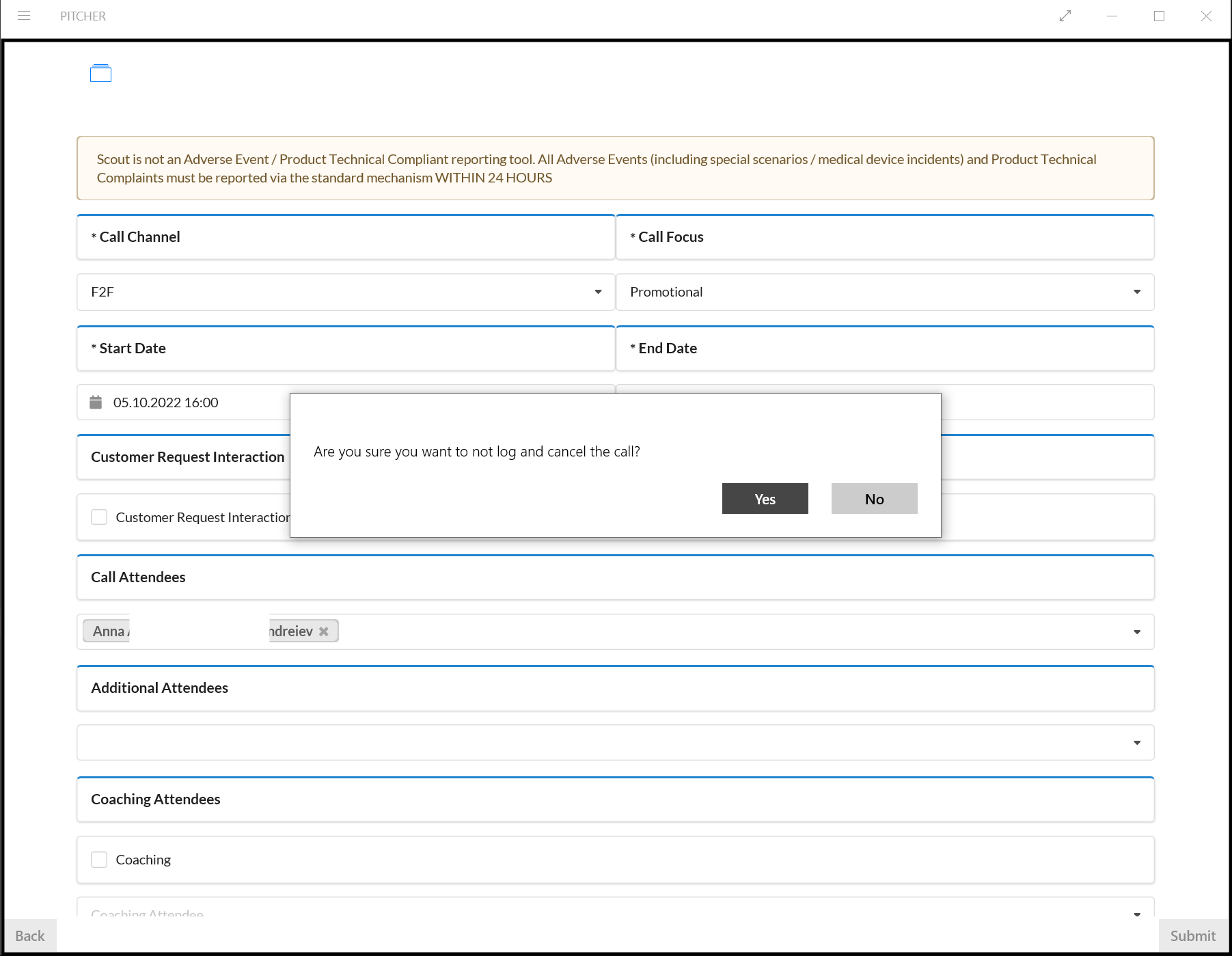 Confirmation from user for not logging and canceling the call